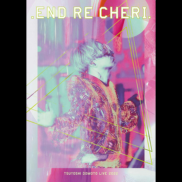 ENDRECHERI. TSUYOSHI DOMOTO LIVE 2022 | .ENDRECHERI.