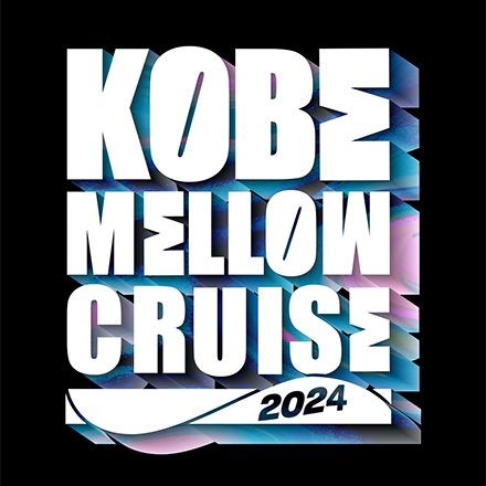 KOBE MELLOW CRUISE 2024